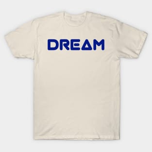 Dream T-Shirt